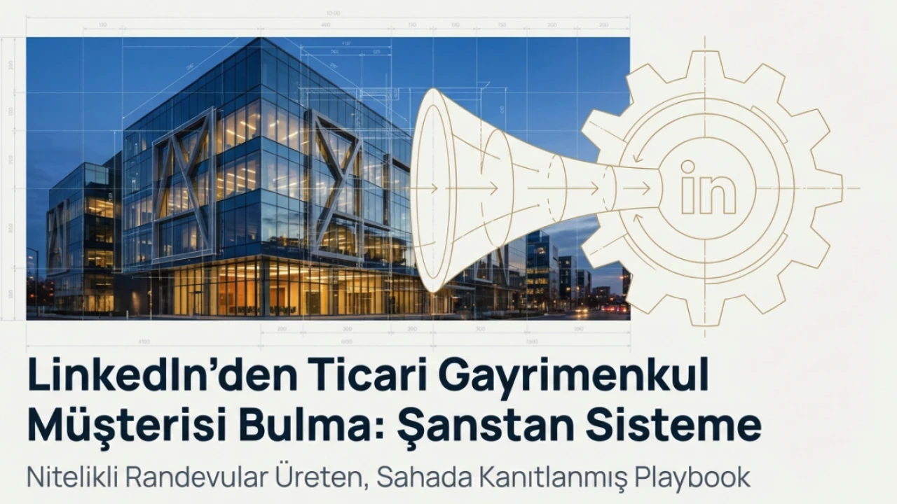 LinkedIn DM ile Ticari Gayrimenkul Müşterisi Bulma